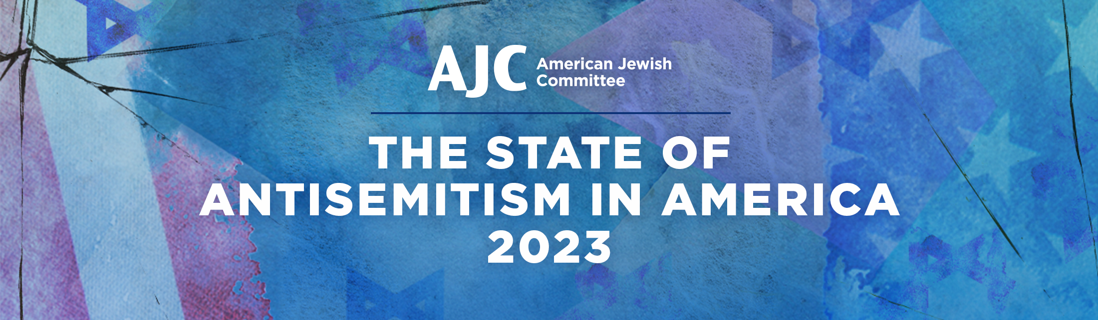 AJC's State of Antisemitism in America 2023 Report