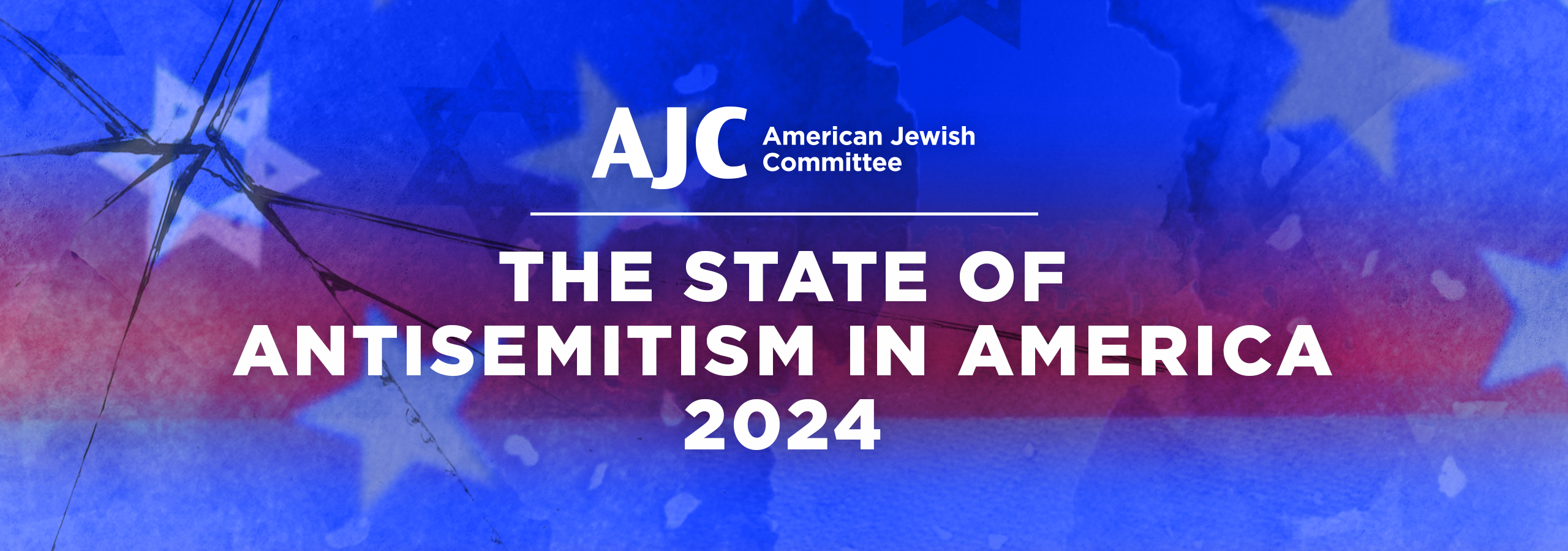 AJC's State of Antisemitism in America 2024 Report