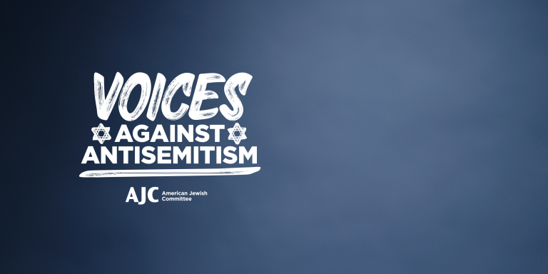AJC's Voices Against Antisemitism