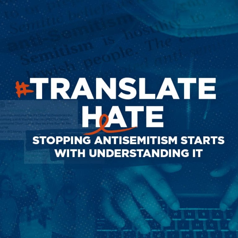 #TranslateHate - Stopping Antisemitism Starts with Understanding it