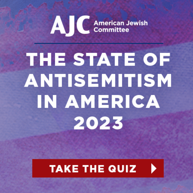 AJC-American Jewish Committee - The State of Antisemitism in America Report 2023 - Take the Quiz