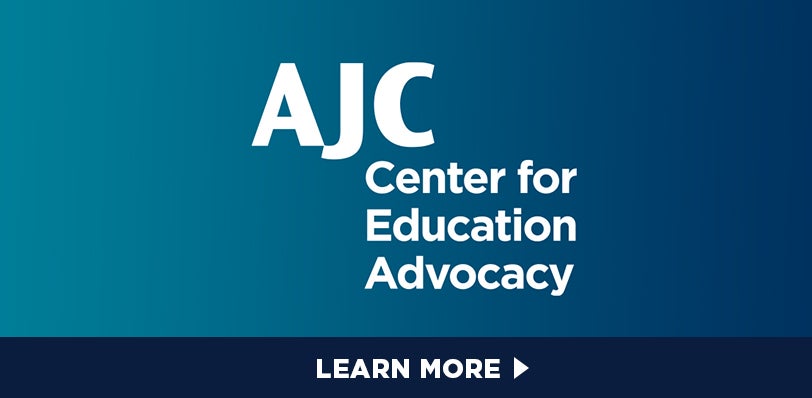 AJC Center for Education Advocacy - Learn More