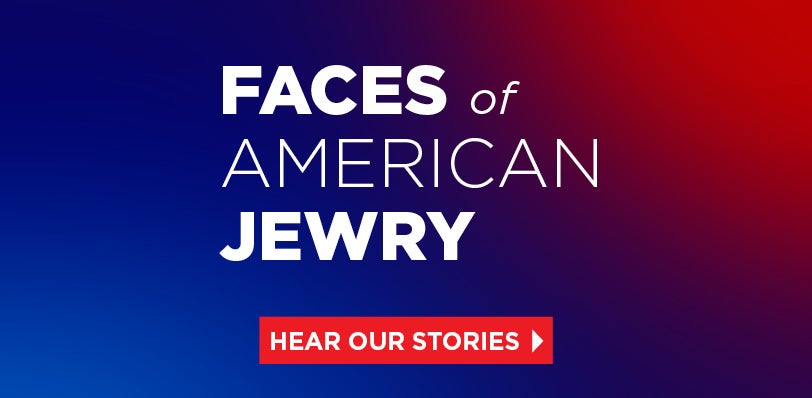 Faces of American Jewry - Hear our stories