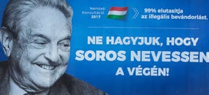 A billboard in Hungary portraying a smiling George Soros, who is Jewish, alongside the phrase, “Let’s not let Soros have the last laugh.”