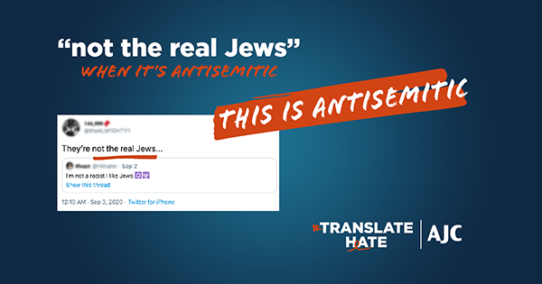 "not the real Jews" - This is antisemitic - Translate Hate