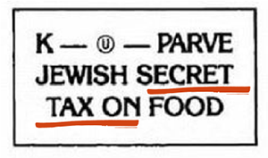 Graphic saying "K - u in a circle - parve Jewish secret tax on food" with "Secret Tax" underlined in red