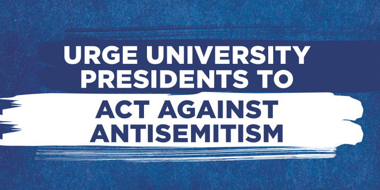 Urge University Presidents to Act Against Antisemitism