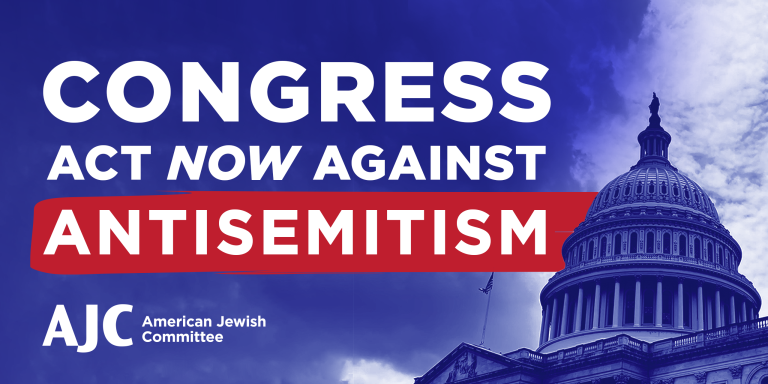 Congress: Act NOW Against Antisemitism