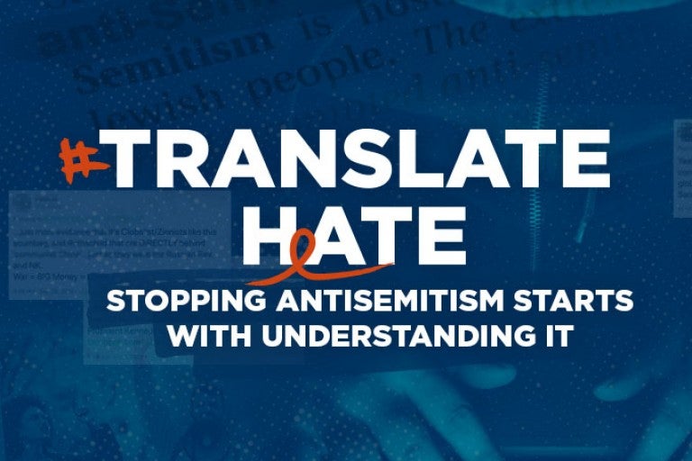 #TranslateHate - Stopping Antisemitism Starts with Understanding It