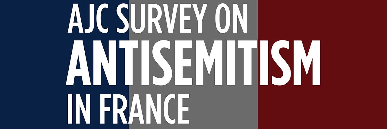 Graphic with French Flag and text that reads "AJC Survey on antisemitism in France"