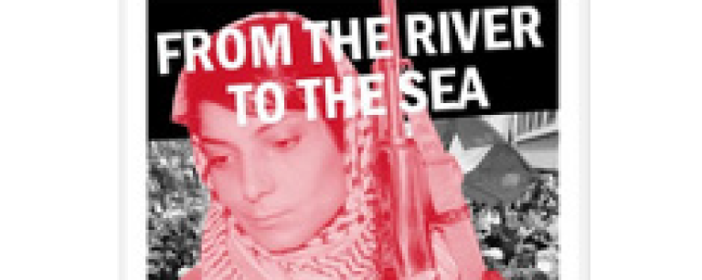 Piece of a poster from the Popular Front for the Liberation of Palestine terrorist group which says "From the River to the Sea"
