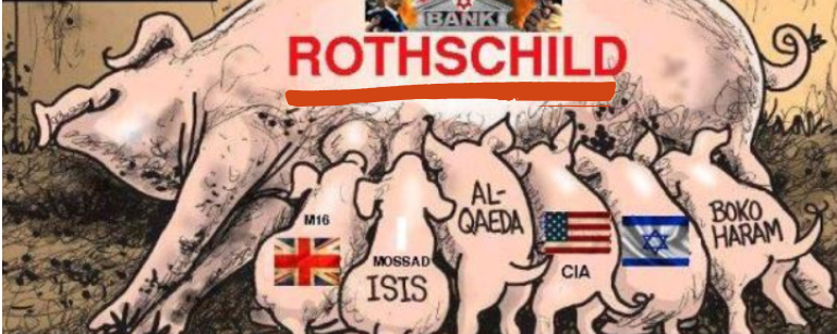 Image of a mother pig with Rothschild written in red and underlined, with 6 pigs nursing: 1 with an English flag saying MI6, one saying Mossad ISIS, one saying Al-Qaeda, one with an American flag saying CIA, one with an Israeli flag, one with Boko Haram