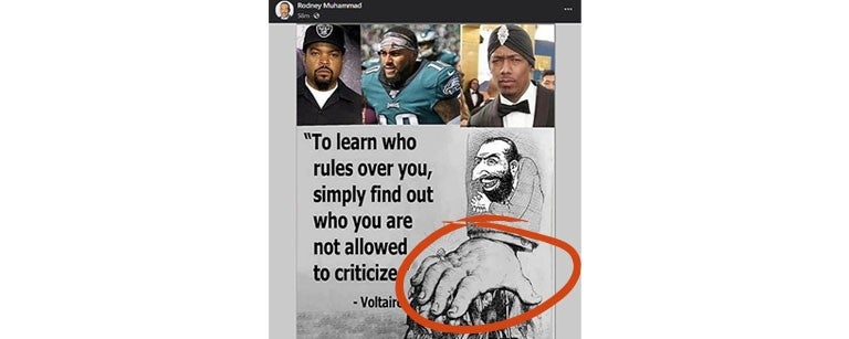 An antisemitic meme posted by the former head of the Philadelphia NAACP to Facebook in July 2020, combining the image of the “smirking merchant” with a quote falsely-attributed to Voltaire to imply Jewish power over others.
