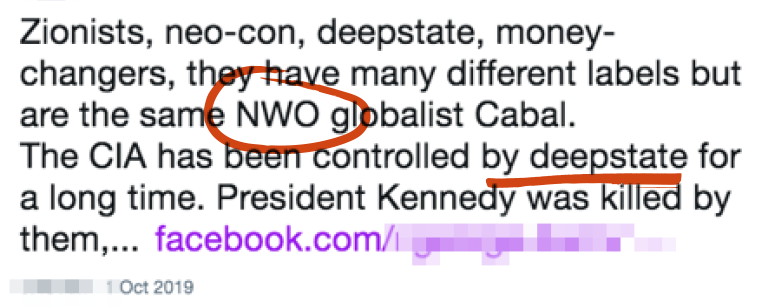 Tweet saying "Zionists, neo-con, deepstate, money-changers, they have many different labels but are the same NWO globalist Cabal. The CIA has been controlled by deepstate for a long time. President Kennedy was killed by them,..." with "NWO" circled in red and by deepstate underlined in red