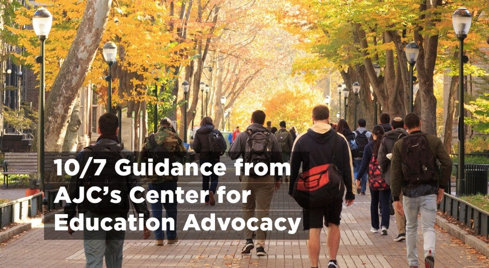 10/7 Guidance from AJC's Center for Education Advocacy