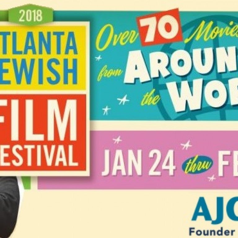 Graphic from the 2018 Atlanta Jewish Film Festival: 70 Movies from Around the World