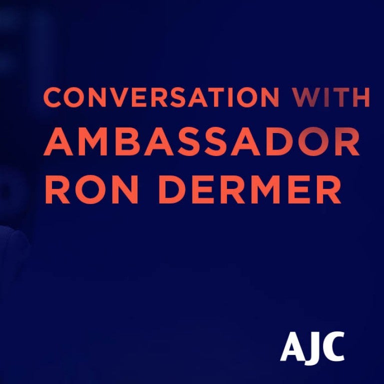 Graphic displaying A Conversation with Ambassador Ron Dermer