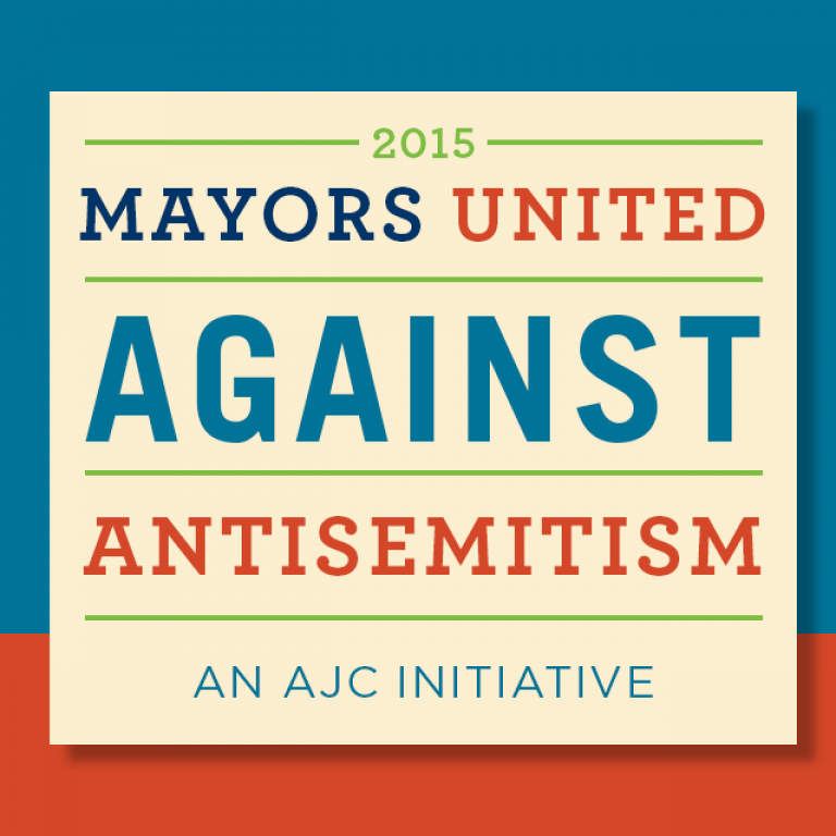 2015 Mayors United Against Antisemitism - An AJC Initiative