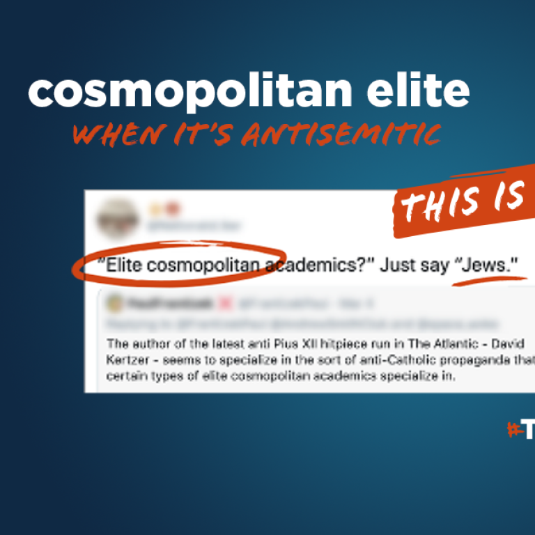 cosmopolitan elite - This is Antisemitic - Translate Hate