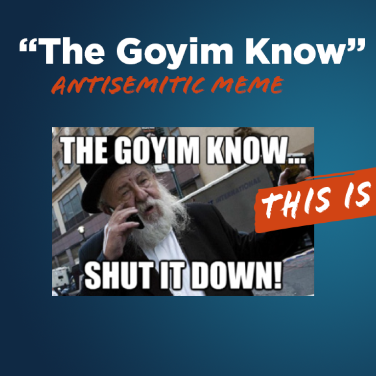 “The Goyim Know” - This is Antisemitic - Translate Hate