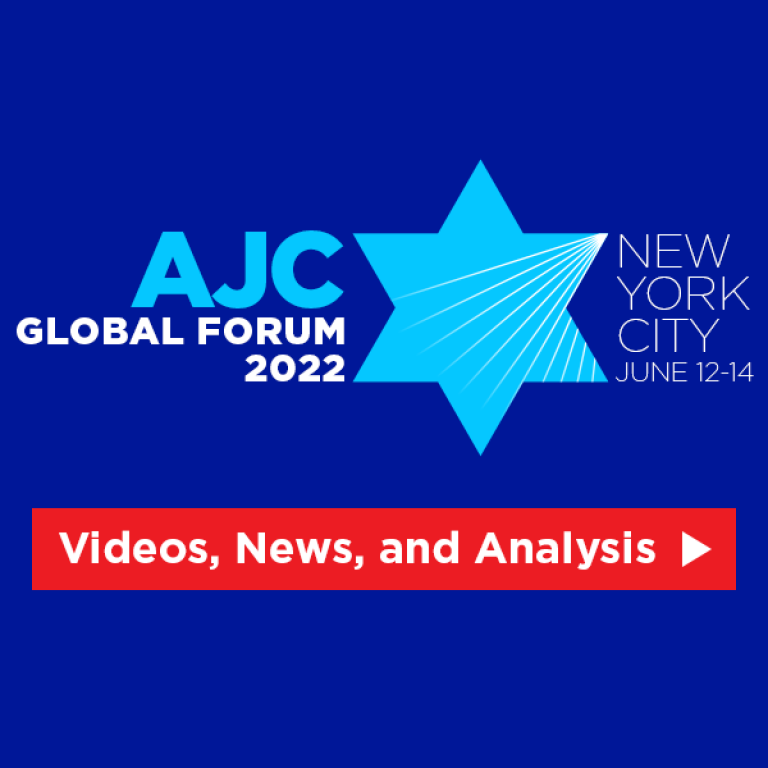 AJC Global Forum 2022-New York City-June 12-14 - Videos, News, and Analysis >